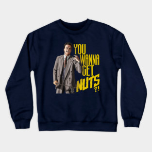 Batman: You Wanna Get Nuts?! Crewneck Sweatshirt