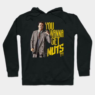 Batman: You Wanna Get Nuts?! Hoodie