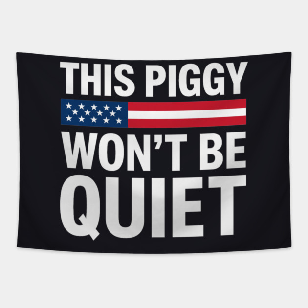 This Piggy Won't Be Quiet Tapestry by Charles's Store 8
