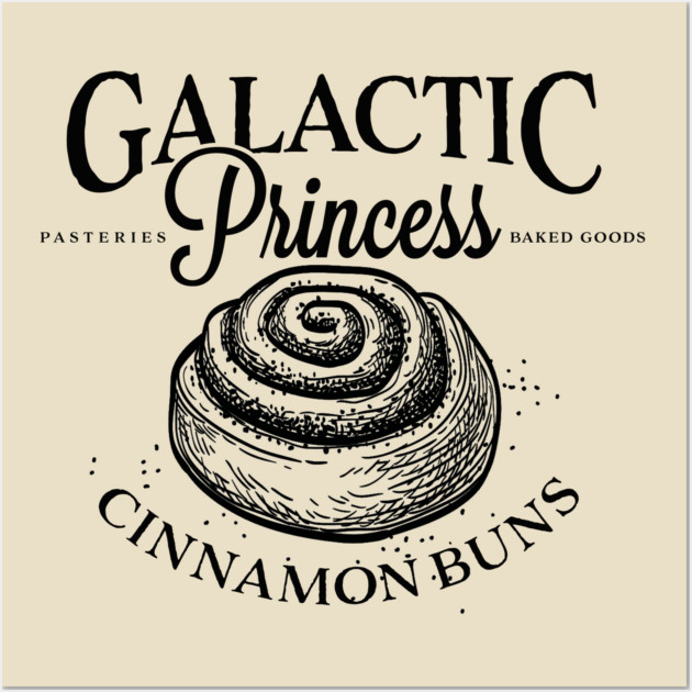 Galactic Princess Cinnamon Buns Star Wars Posters and Art Prints