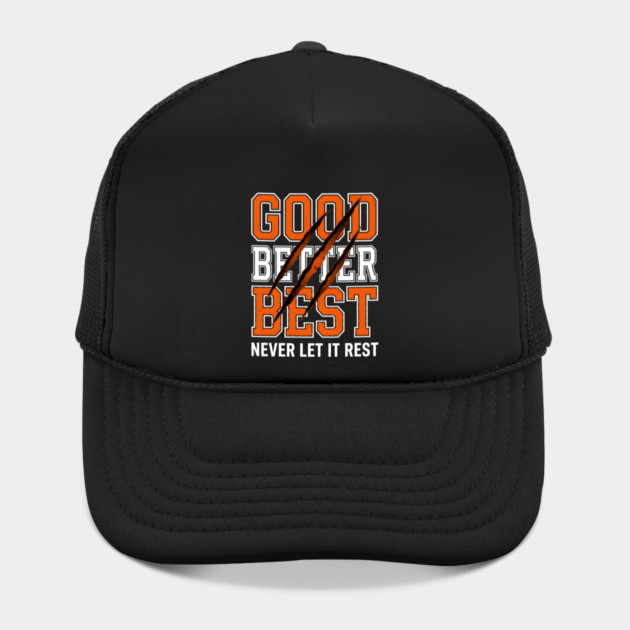 Good Better Best Never Let It Rest Motivation by ArtistTee ⭐⭐⭐⭐⭐