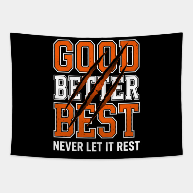 Good Better Best Never Let It Rest Motivation Tapestry by ArtistTee ⭐⭐⭐⭐⭐