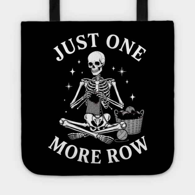 Just One More Row Knitter Gift For Crafters Tote by ArtistTee ⭐⭐⭐⭐⭐