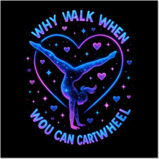 Why Walk When You Can Cartwheel Gymnastics Gifts Posters and Art