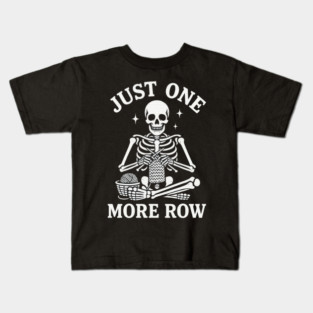 Just One More Row Knitter Gift Kids T-Shirt
