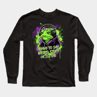 Weird Stuff Frog Meme Green Frog in Hoodie with Headphones Graffiti Art Long Sleeve T-Shirt