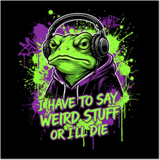 Weird Stuff Frog Meme Green Frog in Hoodie with Headphones Graffiti Art Posters and Art