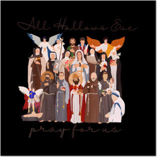 Halloween Catholic Saints Jesus All Hallows Eve Pray For Us Posters and Art