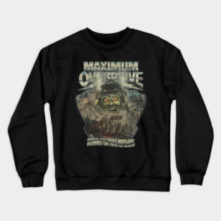 Maximum Overdrive – Retro Horror Machine Rampage 1986 Crewneck Sweatshirt