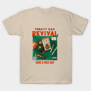 Treaty Oak Revival have a nice day T-Shirt