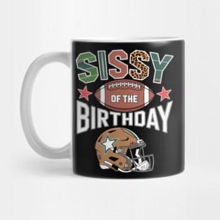 Sissy Of The Birthday Boy Game Day Mug