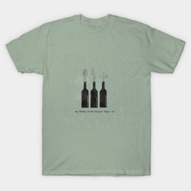My Plants Drink Better Than I Do Hydroponic Indoor Gardening System T-Shirt by Lamount Tees