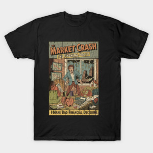 Market Crash Retro Funny finance T-Shirt