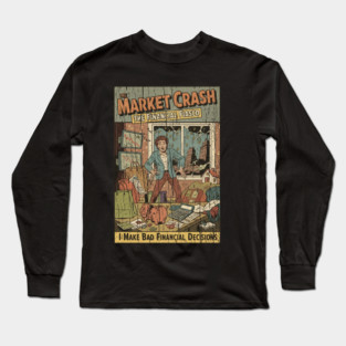 Market Crash Retro Funny finance Long Sleeve T-Shirt