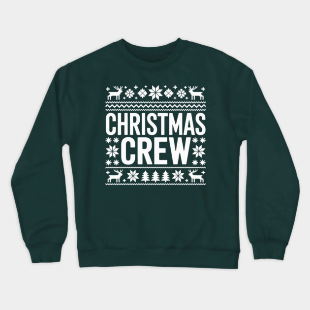 Christmas Crew Crewneck Sweatshirt by CreativeSage