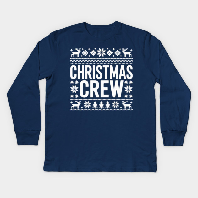Christmas Crew Kids Long Sleeve T-Shirt by CreativeSage