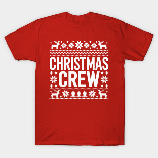 Christmas Crew T-Shirt by CreativeSage