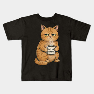 Don't talk to me Cat with Coffee Cup Grumpy Kids T-Shirt