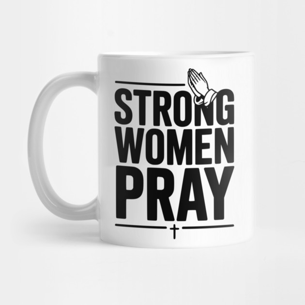 Strong Women Pray by Frank Ring