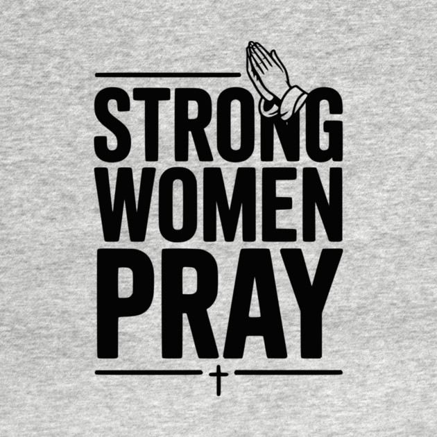 Strong Women Pray by Frank Ring