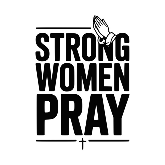 Strong Women Pray by Frank Ring