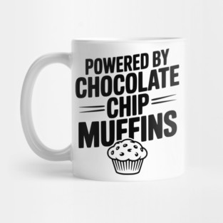 Powered by Chocolate Chip Muffins Mug