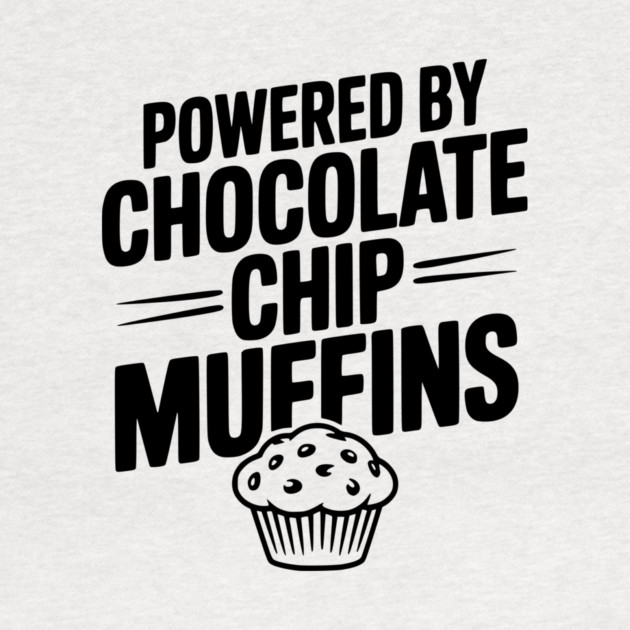Powered by Chocolate Chip Muffins by Frank Ring