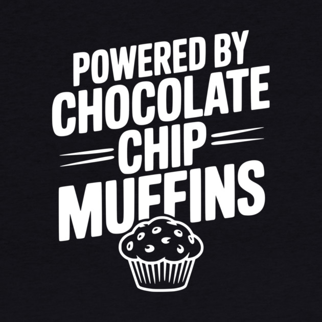 Powered by Chocolate Chip Muffins by Frank Ring