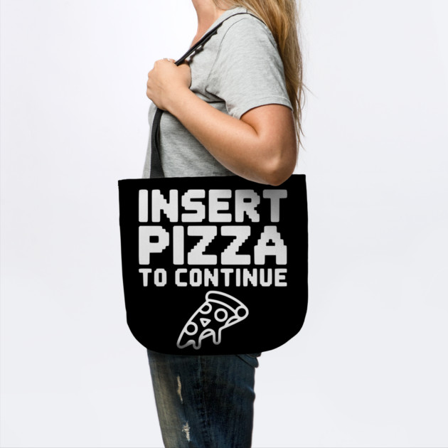 Insert Pizza to Continue by Frank Ring