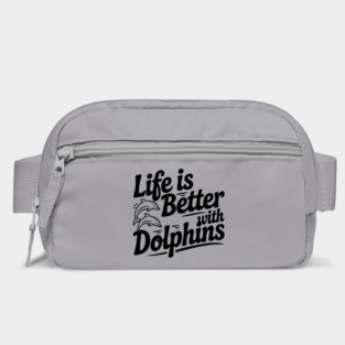 Life is Better with Dolphins Bag