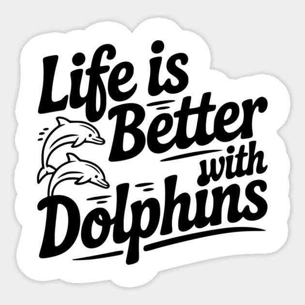 Life is Better with Dolphins Magnet by Frank Ring