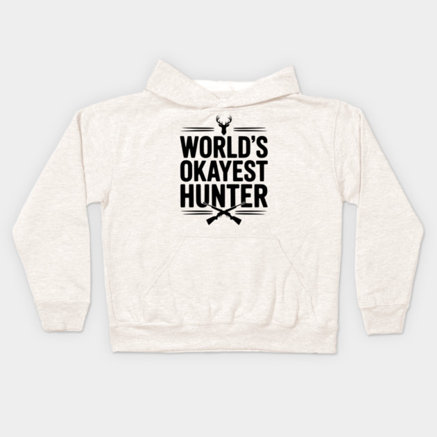 World's Okayest Hunter Kids Hoodie by Frank Ring