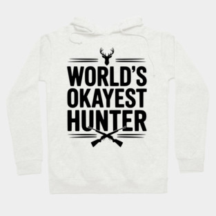World's Okayest Hunter Hoodie