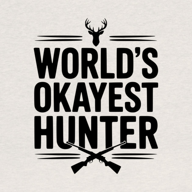 World's Okayest Hunter by Frank Ring