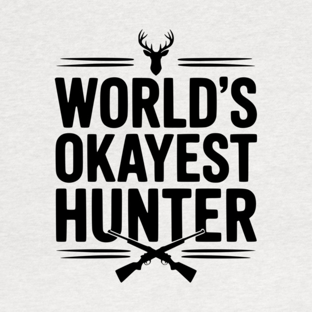 World's Okayest Hunter by Frank Ring