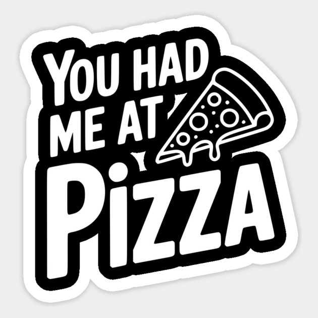 You Had Me at Pizza Magnet by Frank Ring