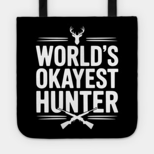 World's Okayest Hunter Tote