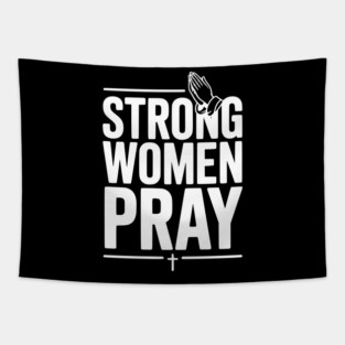 Strong Women Pray Tapestry