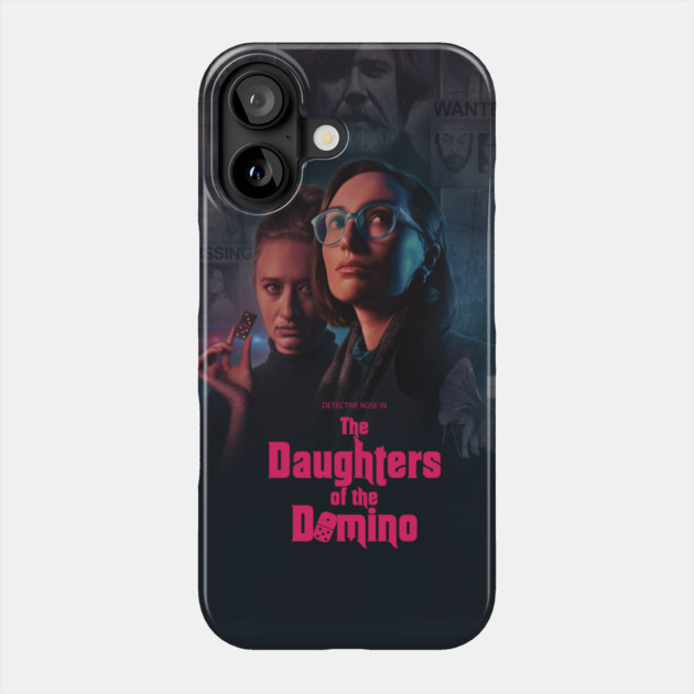 The Daughters of the Domino Key Art Phone Case by Musicals With Cheese