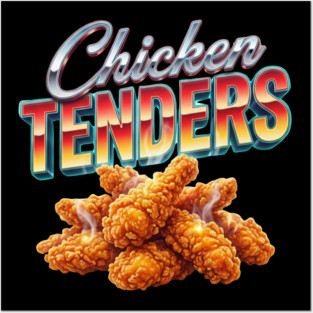 Chicken Tenders – Retro Gradient Lettering with Steaming Crispy Tenders Posters and Art