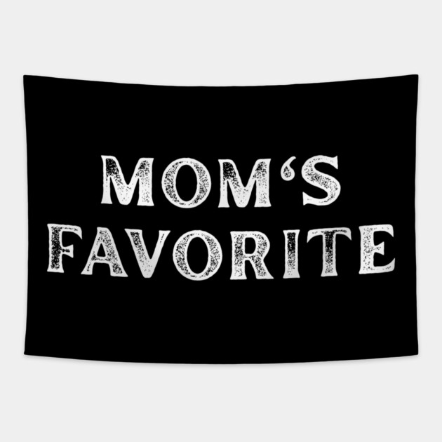 Mom’s Favorite Tapestry by Creatifly Graphic Tees