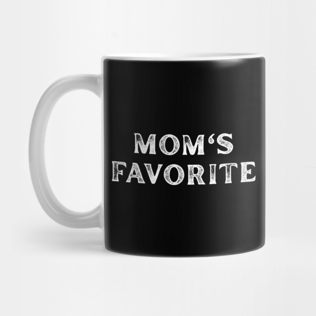 Mom’s Favorite by Creatifly Graphic Tees
