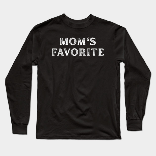 Mom’s Favorite Long Sleeve T-Shirt by Creatifly Graphic Tees