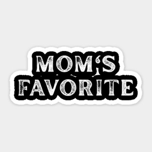 Mom’s Favorite Sticker