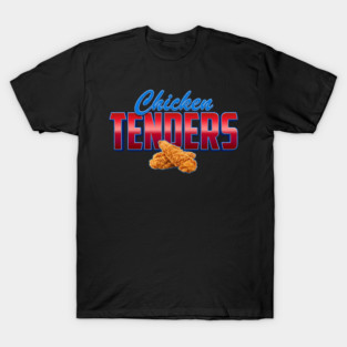Chicken Tenders – Bold Retro Typography with Crispy Tenders T-Shirt