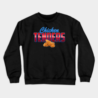 Chicken Tenders – Bold Retro Typography with Crispy Tenders Crewneck Sweatshirt