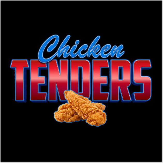 Chicken Tenders – Bold Retro Typography with Crispy Tenders Wall Art by ArtistTee ⭐⭐⭐⭐⭐