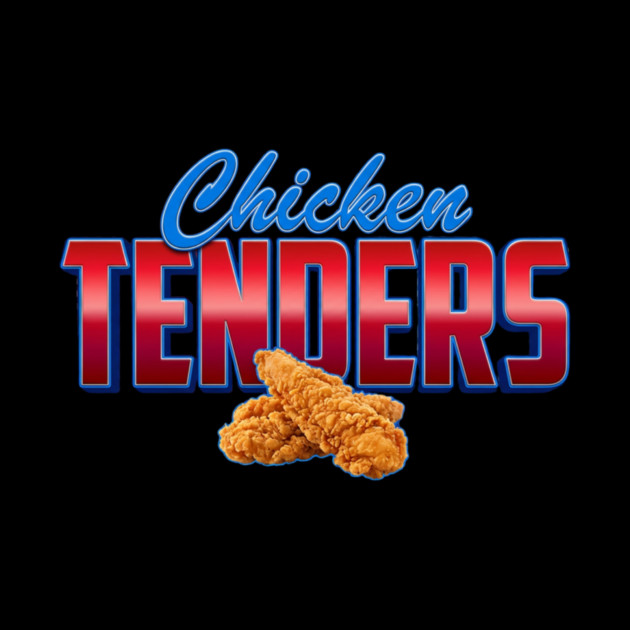 Chicken Tenders – Bold Retro Typography with Crispy Tenders by ArtistTee ⭐⭐⭐⭐⭐