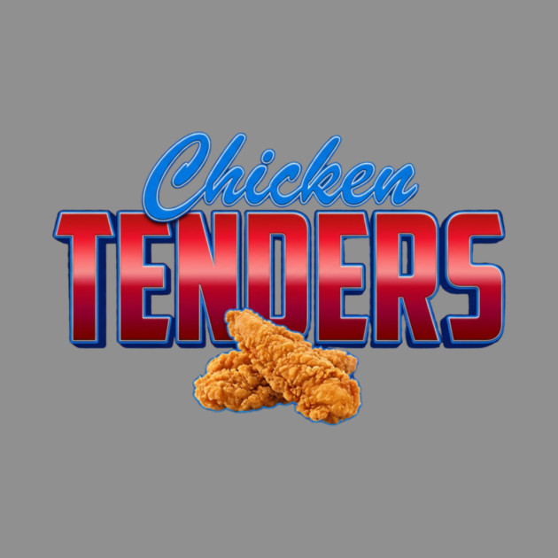 Chicken Tenders – Bold Retro Typography with Crispy Tenders by ArtistTee ⭐⭐⭐⭐⭐