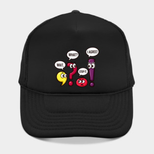 Funny Punctuation Squad - Wait, What? Stop It. I Agree! Hat